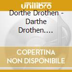 Dorthe Drothen - Darthe Drothen. Enamoured cd
