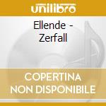 Ellende - Zerfall cd