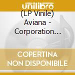 (LP Vinile) Aviana - Corporation (Limited White/Black Corona Lp) vinile