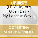 (LP Vinile) Any Given Day - My Longest Way Home (Limited Yellow/Red Marbled Lp) vinile