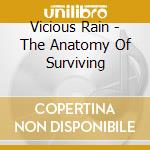 Vicious Rain - The Anatomy Of Surviving cd