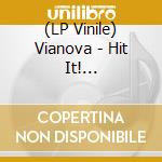 (LP Vinile) Vianova - Hit It! (White/Blue Corona Vinyl) vinile
