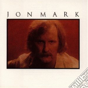 Jon Mark - Songs For A Friend cd musicale di JON MARK