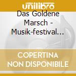 Das Goldene Marsch - Musik-festival (3 Cd) cd