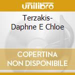 Terzakis- Daphne E Chloe cd musicale di Terzakis