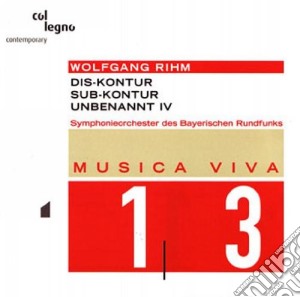 Wolfgang Rihm - Dis-Kontur, Sub-Kontur, Ubenannt Iv cd musicale di Rihm, Wolfgang