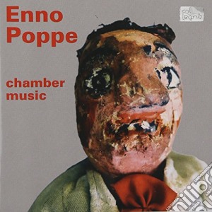 Enno Poppe - Chamber Music cd musicale di Poppe Enno