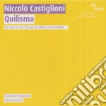 Niccolo' Castiglioni - Quilisma