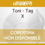 Toni - Tag X cd