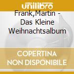 Frank,Martin - Das Kleine Weihnachtsalbum cd