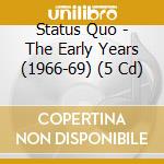 Status Quo - The Early Years (1966-69) (5 Cd) cd