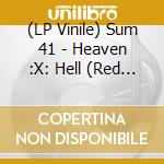 (LP Vinile) Sum 41 - Heaven :X: Hell (Red Vinyl) vinile