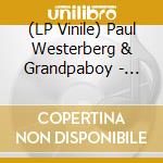 (LP Vinile) Paul Westerberg & Grandpaboy - Stereo / Mono (2Lp) lp vinile