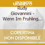Rudy Giovannini - Wenn Im Fruhling Blumen Bluhen (Fanbox Edition) cd