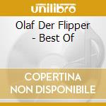 Olaf Der Flipper - Best Of cd