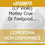 (LP Vinile) Motley Crue - Dr Feelgood (35Th Anniversary) (Deluxe Box Set 3 Lp) vinile