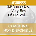 (LP Vinile) Dio - Very Best Of Dio Vol 2 vinile