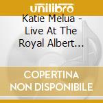 Katie Melua - Live At The Royal Albert Hall cd