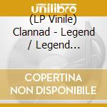 (LP Vinile) Clannad - Legend / Legend Extended (40Th Anniversary Edition (2 Lp) vinile