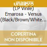 (LP Vinile) Emarosa - Versus (Black/Brown/White Splatter Vinyl) vinile