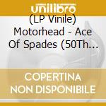 (LP Vinile) Motorhead - Ace Of Spades (50Th Ann.) vinile