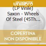 (LP Vinile) Saxon - Wheels Of Steel (45Th Anniversary) (2 Lp) (Record Store Day 2025) vinile