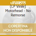 (LP Vinile) Motorhead - No Remorse vinile