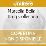 Marcella Bella - Bmg Collection cd