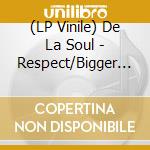 (LP Vinile) De La Soul - Respect/Bigger (7') (Record Store Day 2025) vinile