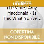 (LP Vinile) Amy Macdonald - Is This What You've Been Waiting For? vinile