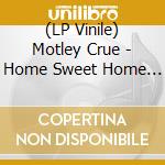 (LP Vinile) Motley Crue - Home Sweet Home (Black Friday 2025) vinile