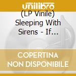 (LP Vinile) Sleeping With Sirens - If You Were A Movie, This Would Be Your Soundtrack (Coloured) vinile