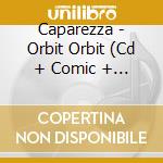 Caparezza - Orbit Orbit (Cd + Comic + Sticker + Card) cd