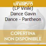 (LP Vinile) Dance Gavin Dance - Pantheon vinile