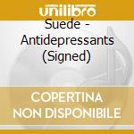 Suede - Antidepressants (Signed) cd