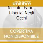 Niccolo' Fabi - Liberta' Negli Occhi cd