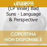 (LP Vinile) Bad Suns - Language & Perspective vinile