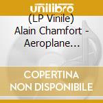 (LP Vinile) Alain Chamfort - Aeroplane Remixe Chamfort vinile