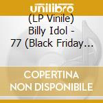 (LP Vinile) Billy Idol - 77 (Black Friday 2025) vinile