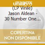 (LP Vinile) Jason Aldean - 30 Number One Hits (Clear Coke Bottle Viny) (3 Lp) vinile