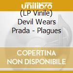 (LP Vinile) Devil Wears Prada - Plagues vinile