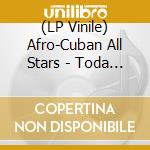 (LP Vinile) Afro-Cuban All Stars - Toda Cuba Le Gusta (2 Lp) vinile