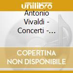 Antonio Vivaldi - Concerti - Sinfonia Al Santo S cd musicale di Antonio Vivaldi