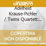 Adelheid Krause-Pichler / Twins Quartett Moskau-Salzburg: Boccherini, Mozart, Krommer, Haydn - Chamber Music cd