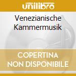 Venezianische Kammermusik cd