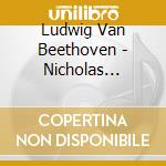 Ludwig Van Beethoven - Nicholas Walter - Klaviersonaten - Classic Pia cd musicale di Ludwig Van Beethoven