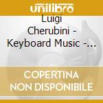 Luigi Cherubini - Keyboard Music - Complette (2 Cd) cd
