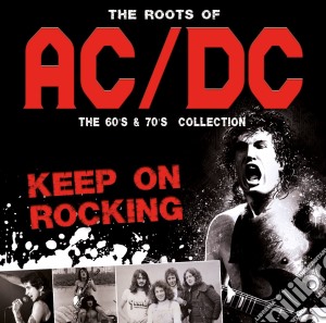 Ac/Dc - The Roots Of (2 Cd) cd musicale di Ac/dc