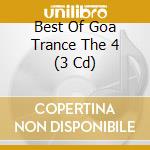 Best Of Goa Trance The 4 (3 Cd) cd