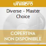 Diverse - Master Choice cd musicale di Diverse
